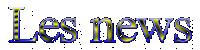les news.JPG (14377 octets)